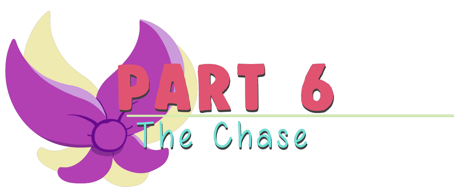 Part 6: The Chase